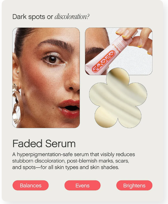 Faded Brightening Serum – Helps Improve Uneven Tone